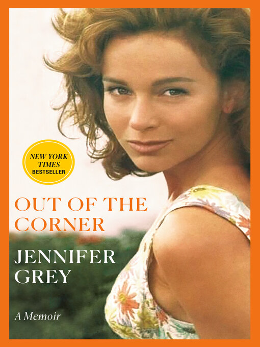 Title details for Out of the Corner by Jennifer Grey - Wait list